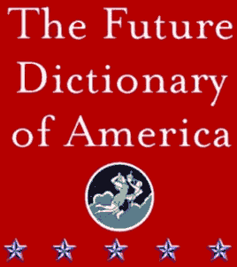 Book cover: The Future Dictionary of America